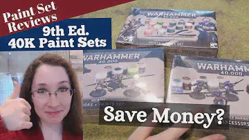 9th Edition 40K Paint Sets! Value and Contents