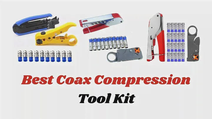 Top 4 Best Coax Compression Tool Kit 🔥