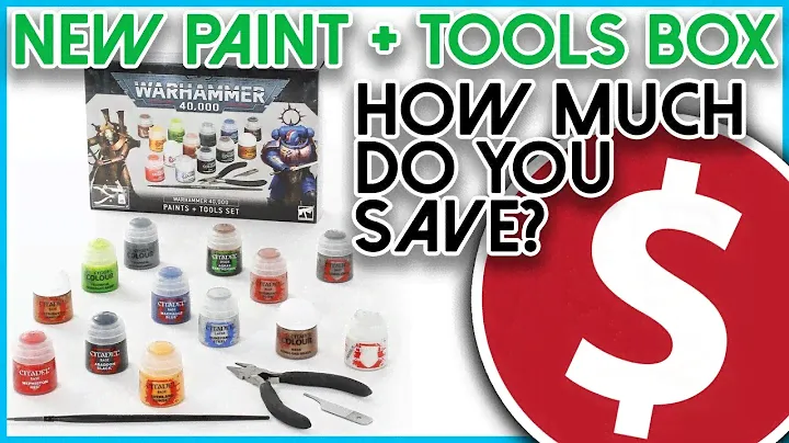 How much VALUE and SAVINGS is in the NEW Paint and Tools box for Warhammer 40k